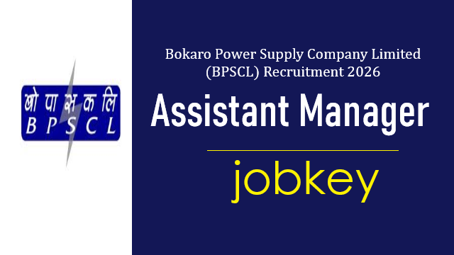 BPSCL Bokaro Assistant Manager Online Form 2026-jobkey
